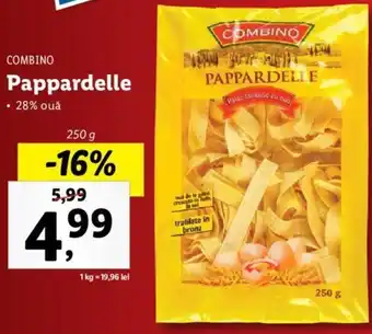 Lidl Combino pappardelle 28% ouă 250g Ofertă