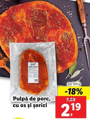 Lidl Pulpă de porc cu os și șorici per 100g Ofertă