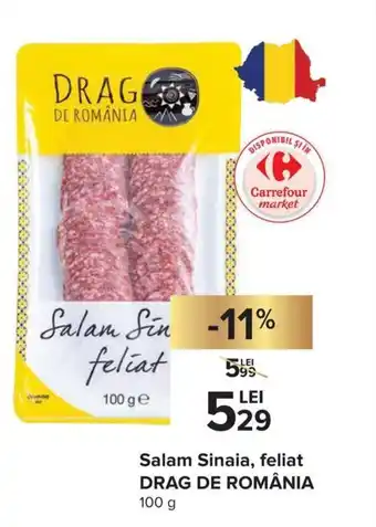 Carrefour Drag De România Salam Sinaia, feliat 100 g Ofertă
