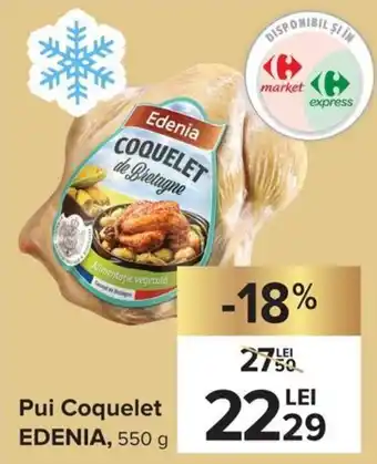 Carrefour Edenia Pui Coquelet 550 g Ofertă