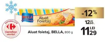 Carrefour Bella Aluat foietaj, 800 g Ofertă