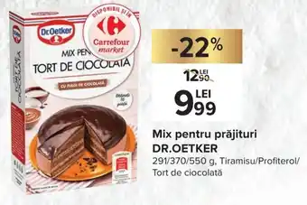 Carrefour Dr. Oetker Mix pentru prăjituri 291 / 370 / 550 g Tiramisu / Profiterol / Tort de ciocolată Ofertă