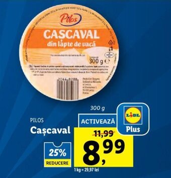 Lidl Pilos cașcaval 300g Ofertă
