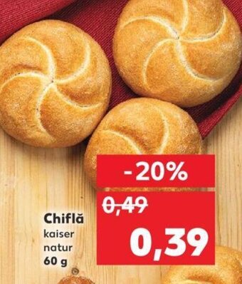 Kaufland Chiflă 60g Ofertă