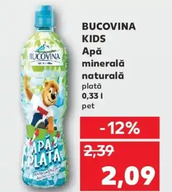 Kaufland Bucovina kids apă minerală naturală plată 0.33l pet Ofertă
