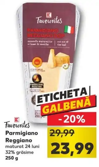 Kaufland Kaufland favourites parmigiano reggiano maturat 24 luni 32% grăsime 250g Ofertă