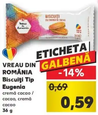Kaufland Kaufland vreau din românia biscuiți tip eugenia cremă cacao / cacao cremă cacao 36g Ofertă