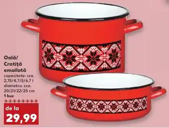 Kaufland Oală / cratiță emailată 2,75/4,7/5/6,7l 20/21/22/25cm 1buc Ofertă