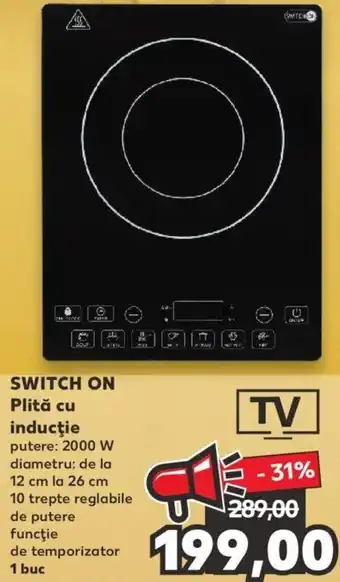 Kaufland Switch on piltă cu inducție 2000w de la 12cm la 26cm 10 trepte reglabile 1 buc Ofertă