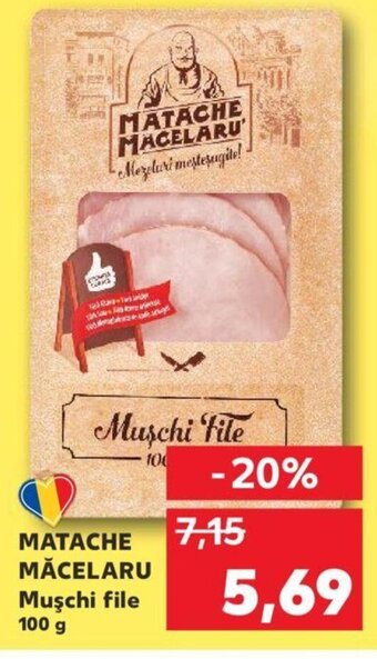 Kaufland Matache măcelaru mușchi file 100g Ofertă