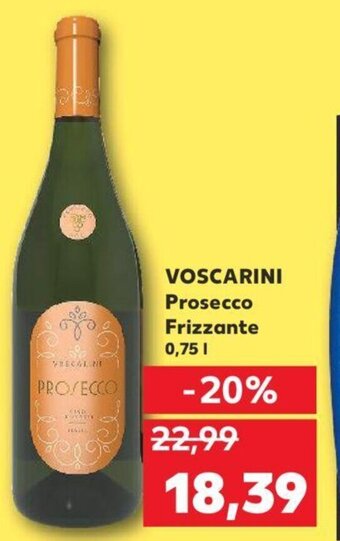 Kaufland Voscarini prosecco frizzante 0.75l Ofertă