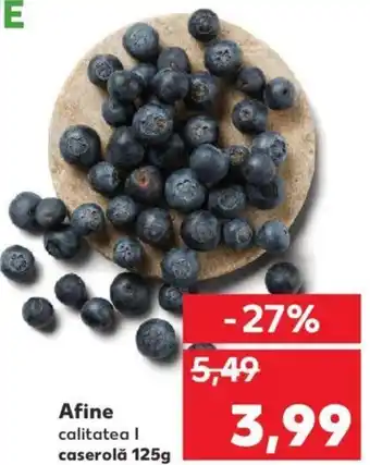 Kaufland Afine calitatea I caserolă 125g Ofertă