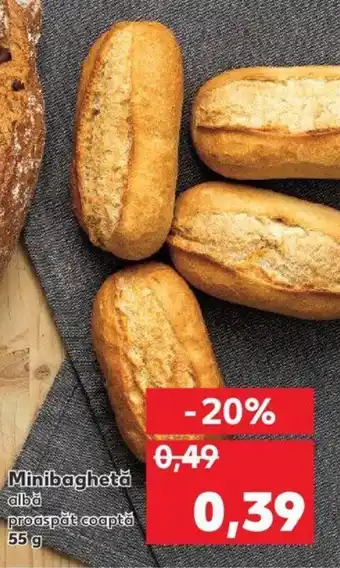 Kaufland Minibaghetă albă proaspăt coaptă 55g Ofertă