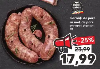 Kaufland Cârnați de porc în maț de porc proaspeți și gustoși kg Ofertă