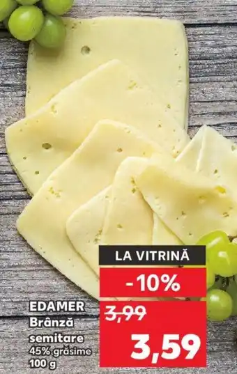 Kaufland Edamer brânză semitare 45% grăsime 100g Ofertă