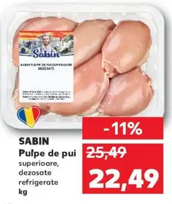 Kaufland Sabin pulpe de pui superioare dezosate refrigerate kg Ofertă