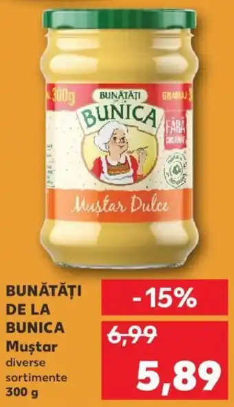 Kaufland Bunătăți de la bunica muștar diverse sortimente 300g Ofertă
