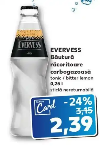 Kaufland Evervess băutură răcoritoare carbogazoasă tonic / bitter lemon 0.25l sticlă nereturnabilă Ofertă
