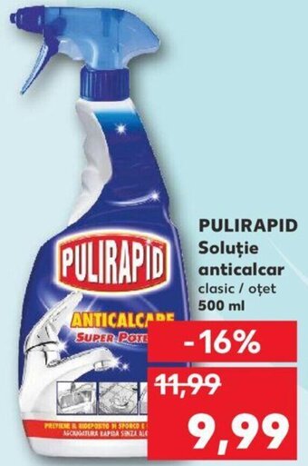 Kaufland Pulirapid soluție anticalcar clasic / oțet 500ml Ofertă