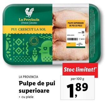 Lidl La provincia pulpe de pui superioare per 100g Ofertă