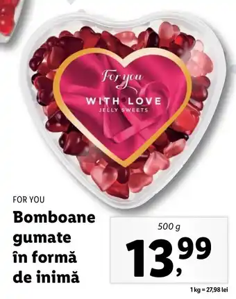 Lidl For you bomboane gumate în formă de inimă 500g Ofertă