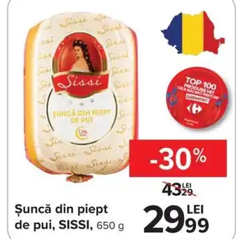 Carrefour Market Sissi șuncă din piept de pui 650g Ofertă