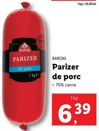 Lidl Baroni Parizer de porc 1kg Ofertă