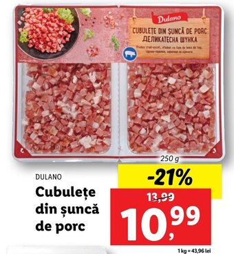 Lidl Dulano Cubulețe din șuncă de porc 250g Ofertă