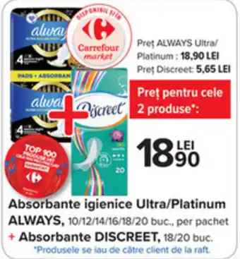 Carrefour Always absorbante igienice 10/12/14/16/18/20 buc + Discreet absorbante 18/20 buc Ofertă