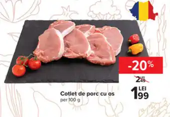 Carrefour Cotlet de porc cu os 100g Ofertă