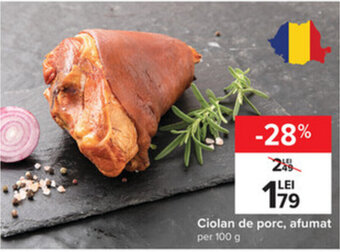 Carrefour Ciolan de porc afumat per 100g Ofertă