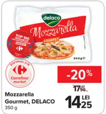 Carrefour Delaco mozzarella gourmet 350g Ofertă