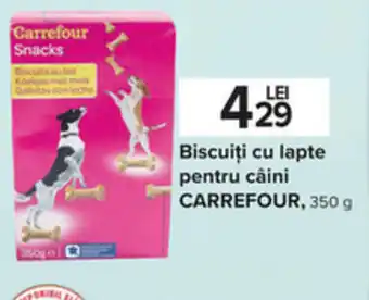 Carrefour Carrefour biscuiți cu lapte pentru câini 350g Ofertă