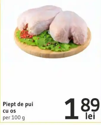 Supeco Piept de pui cu os per 100 g Ofertă