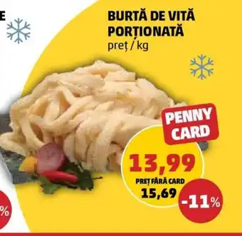 Penny Burtă de vită porționată 1 kg Ofertă
