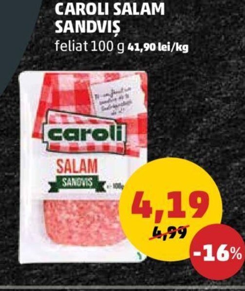Penny Caroli Salam Sandviș feliat 100 g Ofertă