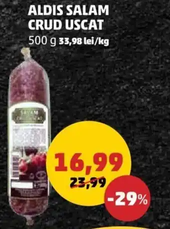 Penny Aldis Salam crud uscat 500 g Ofertă