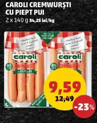 Penny Caroli Cremwurști cu piept pui 2 x 140 g Ofertă
