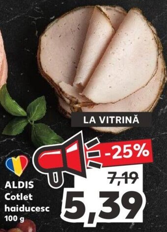 Kaufland Aldis cotlet haiducesc 100g Ofertă