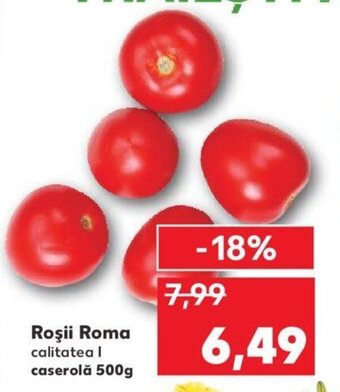Kaufland Roșii roma caserolă 500g Ofertă