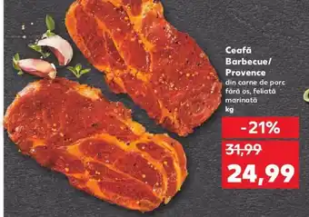 Kaufland Ceafă barbecue / provence 1kg Ofertă