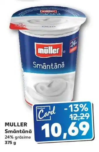 Kaufland Muller smântână 375g Ofertă