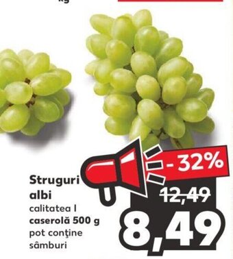 Kaufland Struguri albi caserolă 500g Ofertă