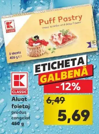Kaufland Kaufland classic aluat foietaj 450g Ofertă