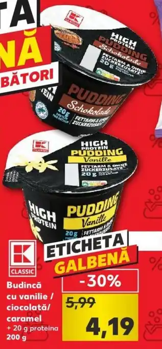 Kaufland Kaufland classic budincă cu vanilie / ciocolată / caramel 200g Ofertă