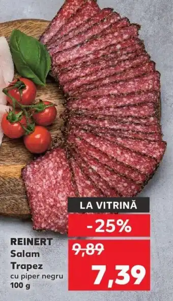 Kaufland Reinert salam trapez 100g Ofertă