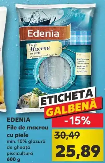 Kaufland Edenia file de macrou cu piele 600g Ofertă