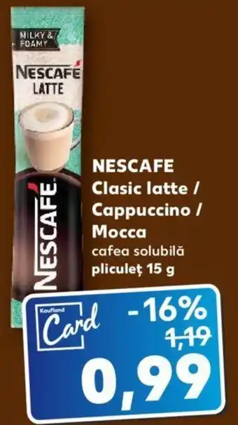 Kaufland Nescafe clasic latte / cappuccino / mocca pliculeț 15g Ofertă