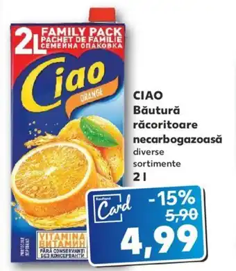 Kaufland Ciao băutură răcoritorare necarbogazoasă 2l Ofertă