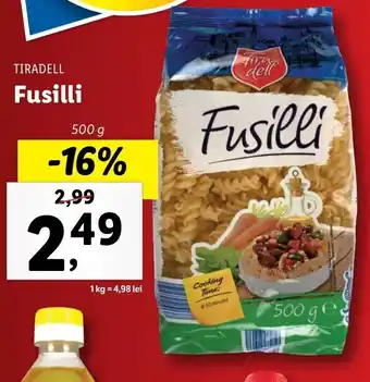 Lidl Tiradell fusilli 500g Ofertă